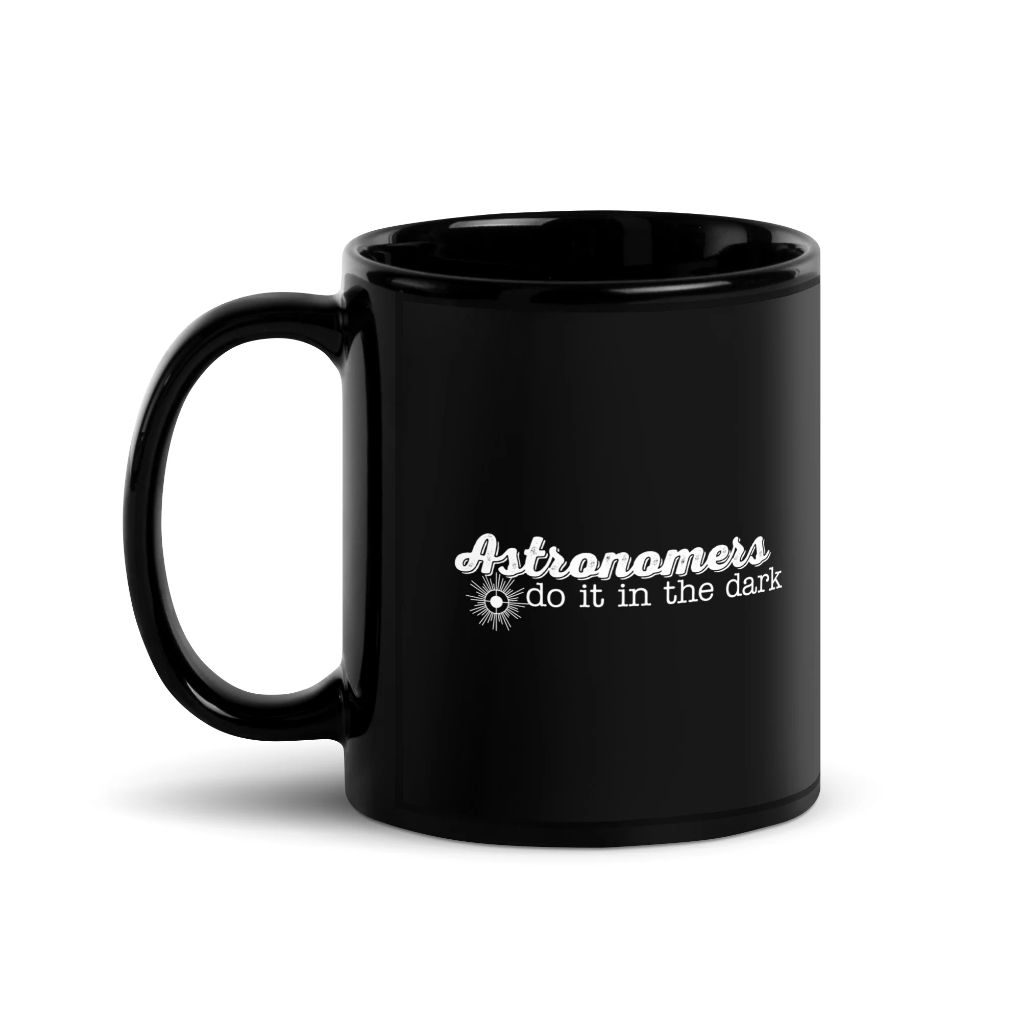 Astronomers Do it in the Dark Mug