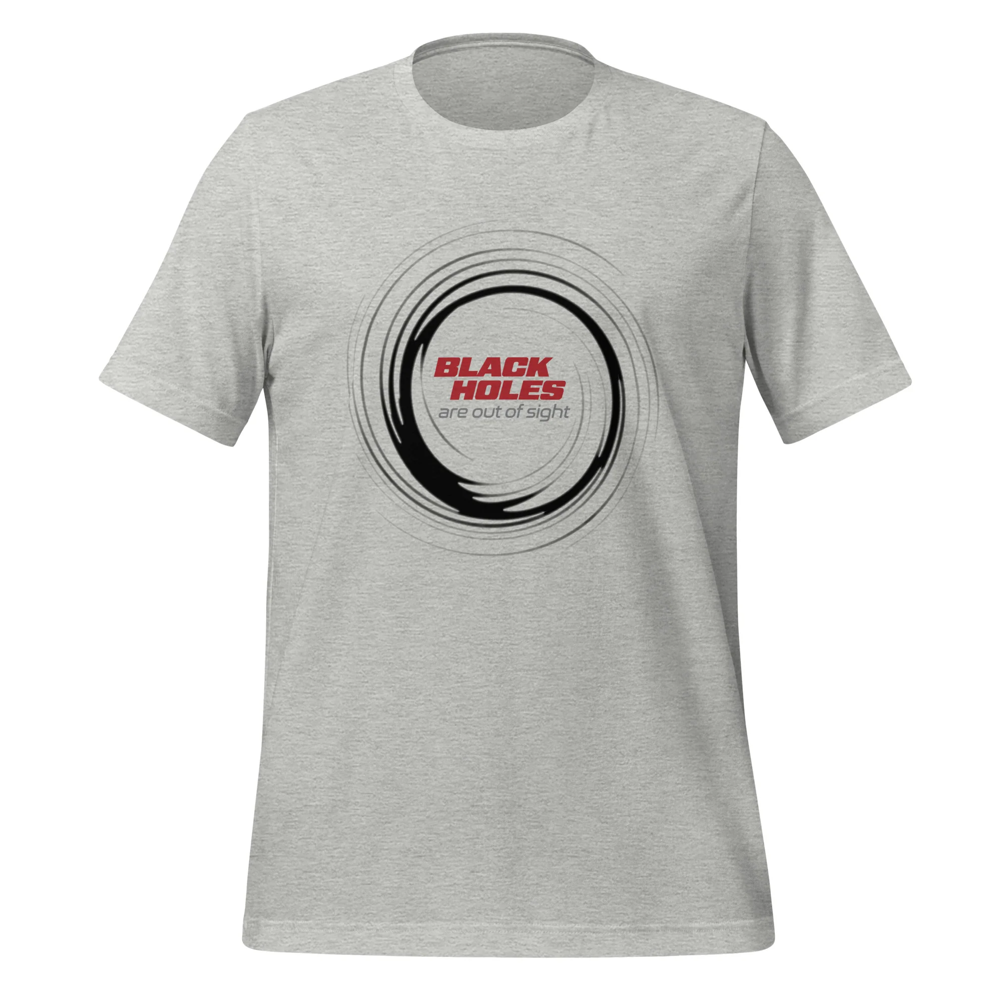 Black Holes Are Out of Sight Tee