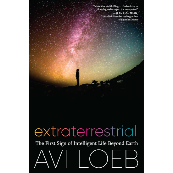 Extraterrestrial: The First Sign of Intelligent Life Beyond Earth