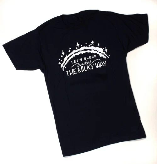 Let's Sleep Under the Milky Way Tee