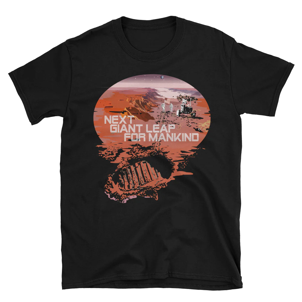 MARS - NEXT GIANT LEAP FOR MANKIND - SHIRT